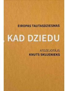 Es mīlu tikai tad, kad dziedu. Eiropas tautasdziesmas