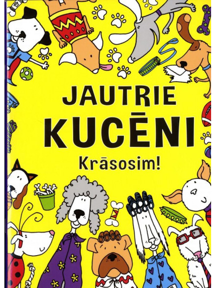 Krāsosim! Jautrie kucēni  Krāsosim! Jautrie kucēni