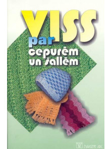 Viss par cepurēm un šallēm. 