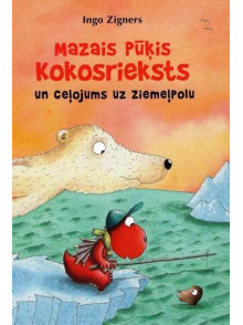 Mazais pūķis Kokosrieksts un ceļojums uz Ziemeļpolu
