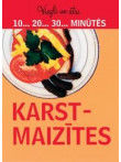 Karstmaizītes. Viegli un ātri  10..20..30.. min.