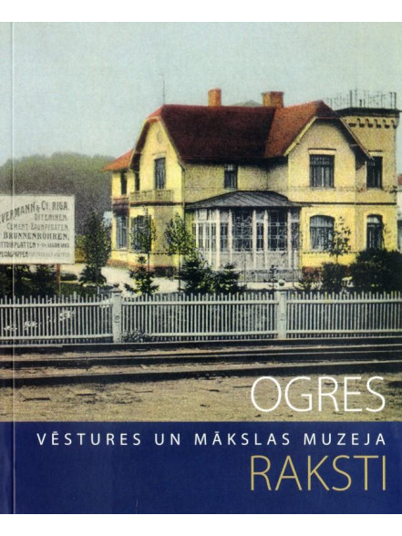 Ogres muzeja raksti I Ogres muzeja raksti I
