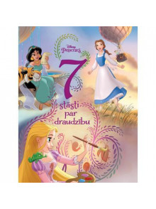 Princeses. 7 stāsti par draudzību. Disney Princeses. 7 stāsti par draudzību. Disney