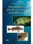 Saldūdens zivju un vēžu audzēšana Saldūdens zivju un vēžu audzēšana