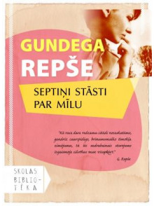 Septiņi stāsti par mīlu. Skolas bibliotēka Septiņi stāsti par mīlu. Skolas bibliotēka