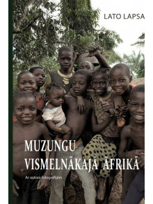 Muzungu vismelnākajā Āfrikā Muzungu vismelnākajā Āfrikā