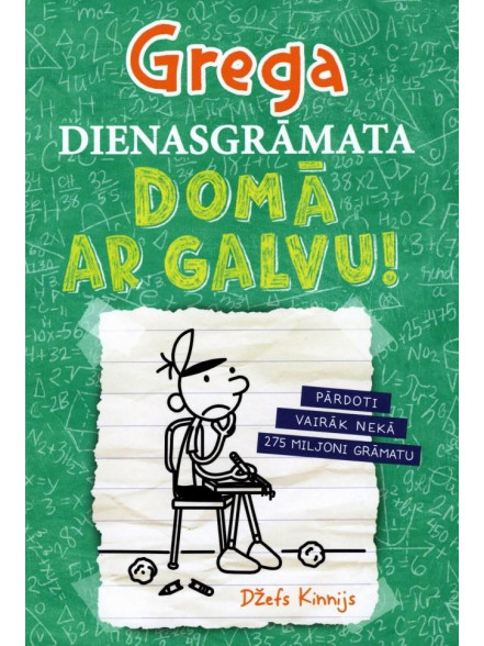 Grega dienasgrāmata XVIII.Domā ar galvu