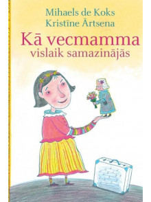 Kā vecmamma vislaik samazinājās