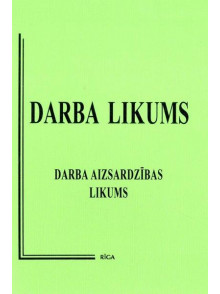 Darba likums. Darba aizsardzības likums 