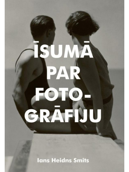 Īsumā par fotogrāfiju