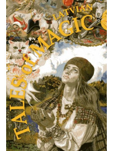 Latvian Tales of Magic
