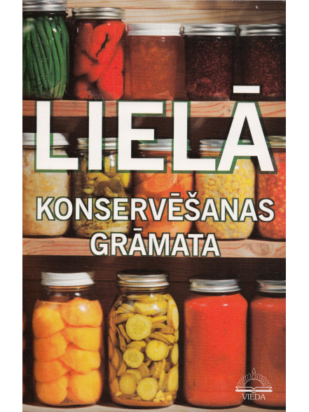 Lielā konservēšanas grāmata Lielā konservēšanas grāmata