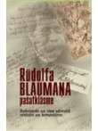 Rūdolfa Blaumaņa pašatklāsme Rūdolfa Blaumaņa pašatklāsme