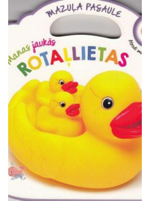 Mazuļa pasaule. Manas jaukās rotaļlietas