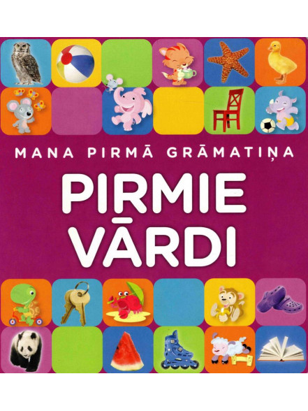 Mana pirmā grāmatiņa PIRMIE VĀRDI 