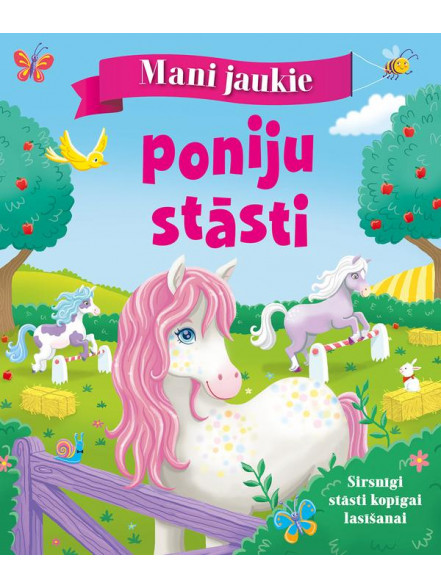 Mani jaukie poniju stāsti Mani jaukie poniju stāsti