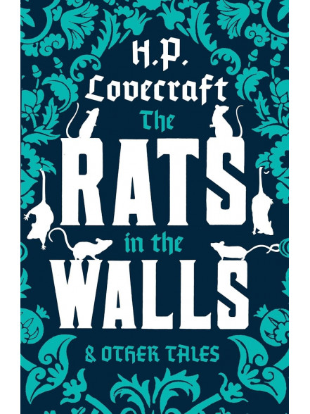 The Rats in the Walls and Other Tales The Rats in the Walls and Other Tales