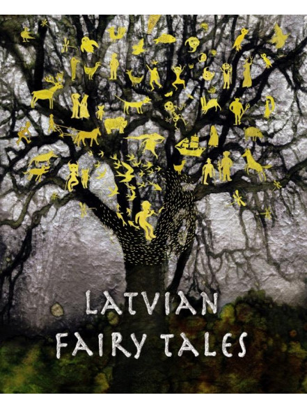 Latvian Fairy Tales Latvian Fairy Tales