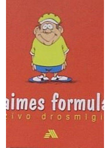 Laimes formula. Dzīvo drosmīgi 