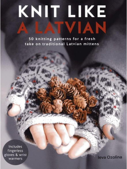 Knit Like a Latvian