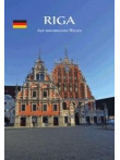 Riga. Auf historischen Wegen  Riga. Auf historischen Wegen