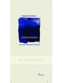 Pēdējās dzejas. Vēstules Veronikai Strēlertei Pēdējās dzejas. Vēstules Veronikai Strēlertei