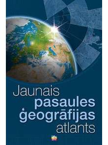 Jaunais pasaules ģeogrāfijas atlants (c.v.)