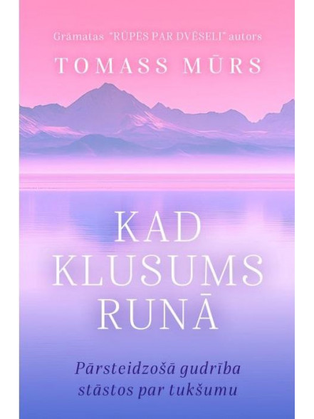 Kad klusums runā Kad klusums runā