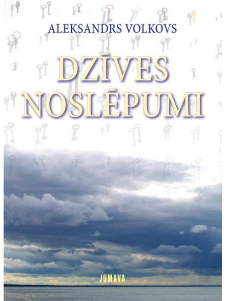 Dzīves noslēpumi  Dzīves noslēpumi