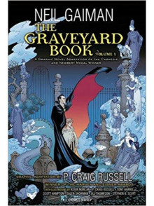 The Graveyard Book. Volume 1. Graphic Adaptation The Graveyard Book. Volume 1. Graphic Adaptation