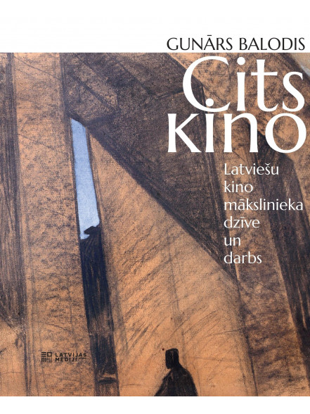 Cits kino. Latviešu kino mākslinieka dzīve un darbs