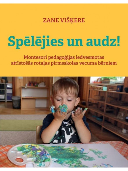 Spēlējies un audz! Spēlējies un audz!