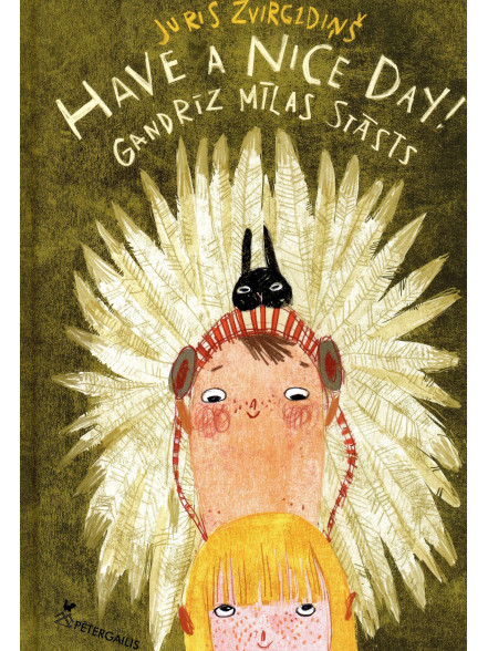 Have a nice day. Gandrīz mīlas stāsts Have a nice day. Gandrīz mīlas stāsts