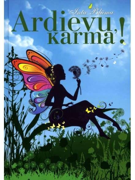 Ardievu, karma!  Ardievu, karma!