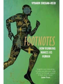 Footnotes How Running Makes Us Human