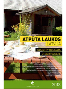 Atpūta laukos 2013 ar velo ceļvedi Iepazisti Rīgu Atpūta laukos 2013 ar velo ceļvedi Iepazisti Rīgu