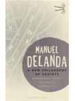 A New Philosophy Of Society Assemblage Theory A New Philosophy Of Society Assemblage Theory