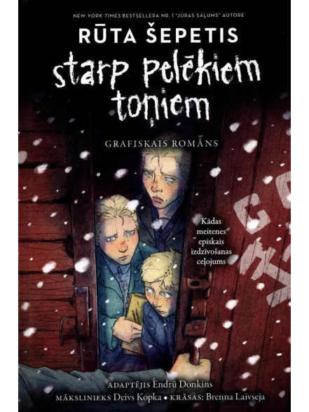Starp pelēkiem toņiem. Grafiskais romāns Starp pelēkiem toņiem. Grafiskais romāns