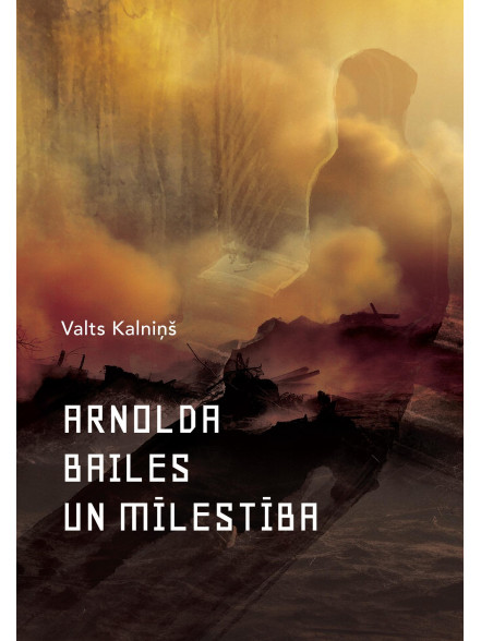 Arnolda bailes un mīlestība Arnolda bailes un mīlestība