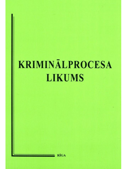Kriminālprocesa likums 2020 Kriminālprocesa likums 2020