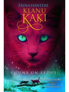 Klanu kaķi II. Uguns un ledus 