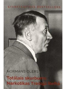 Totālais skurbums: Narkotikas Trešajā Reihā