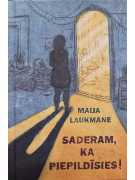 Saderam, ka piepildīsies