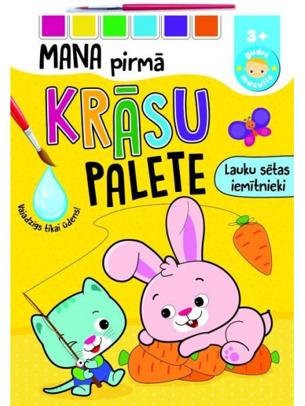 Lauku sētas iemītnieki. Mana pirmā krāsu palete Lauku sētas iemītnieki. Mana pirmā krāsu palete