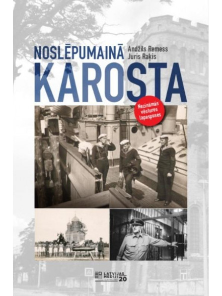 Noslēpumainā karosta Noslēpumainā karosta