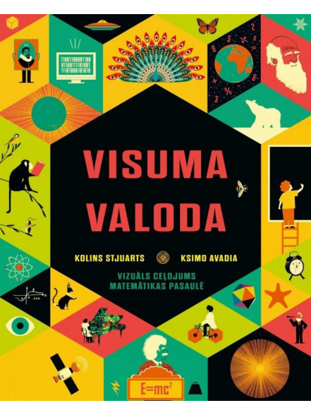 Visuma valoda. Vizuāls ceļojums matemātikas pasaulē Visuma valoda. Vizuāls ceļojums matemātikas pasaulē