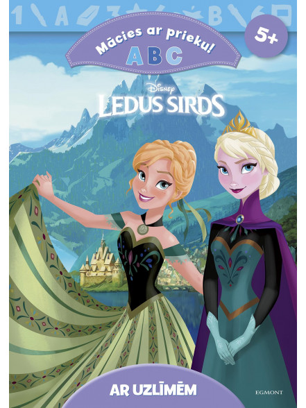 Ledus sirds. ABC Mācies ar prieku! 5+ Ar uzlīmēm