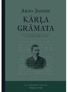 Kārļa grāmata. Es nemiršu nekad. 2.grāmata