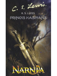 Nārnijas hronikas 4. Princis Kaspians Nārnijas hronikas 4. Princis Kaspians