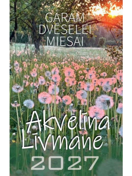 Kalendārs 2027. Garam. Dvēsele. Miesai